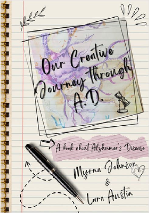 Our Creative Journey Through A.D. by Myrna Johnson, Lara Austin