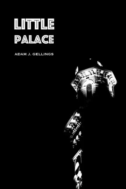 Little Palace by Adam J. Gellings