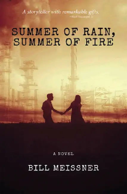 Summer of Rain, Summer of Fire by Meissner, Bill