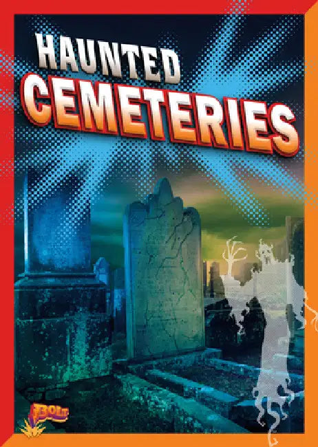 Haunted Cemeteries by Ashley Storm