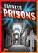 Haunted Prisons by Justin Eric Russell