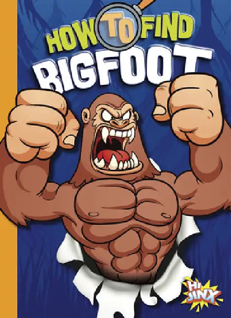 How to Find Bigfoot by Thomas Kingsley Troupe