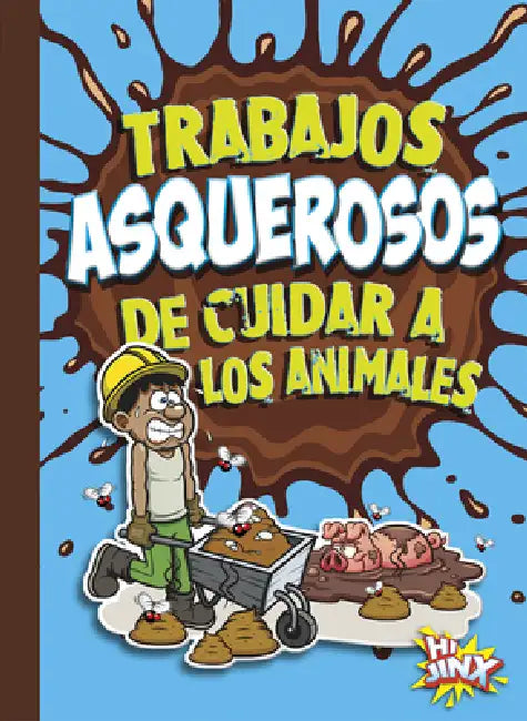 Trabajos Asquerosos de Cuidar a Los Animales by Stephanie Bearce