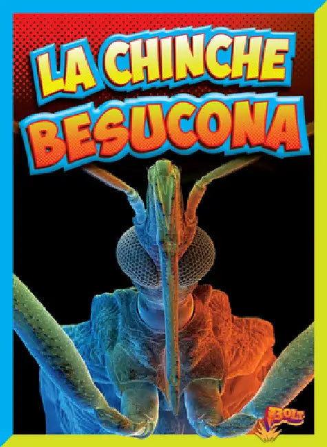 La Chinche Besucona by Megan Cooley Peterson