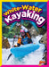 White-Water Kayaking by Matt Doeden
