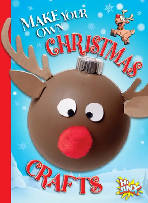 Make Your Own Christmas Crafts by Kayla Rossow