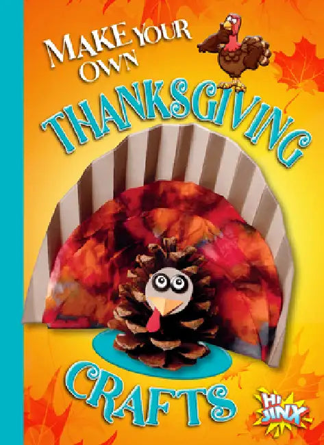 Make Your Own Thanksgiving Crafts by Kayla Rossow