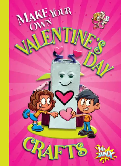 Make Your Own Valentine's Day Crafts by Kayla Rossow