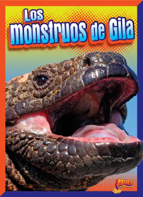 Los Monstruos de Gila by Mark Weakland
