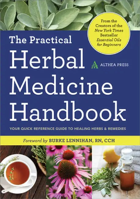 Practical Herbal Medicine Handbook: Your Quick Reference Guide to Healing Herbs & Remedies by Althea Press