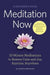 Meditation Now: A Beginner's Guide by Elizabeth Reninger