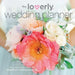 The Loverly Wedding Planner: The Modern Couple's Guide to Simplified Wedding Planning by Khalil Kellee