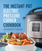 The Instant Pot Electric Pressure Cooker Cookbook: Easy Recipes for Fast & Healthy Meals by Laurel Randolph