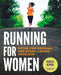 Running for Women: Ditch the Excuses and Start Loving Your Run by Danica Newon