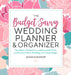 The Budget-Savvy Wedding Planner & Organizer: Checklists, Worksheets, and Essential Tools to Plan the Perfect Wedding on a Small Budget by Jessica Bishop