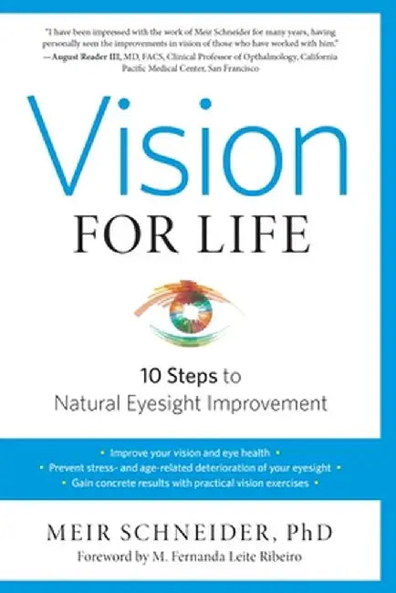 Vision for Life: Ten Steps to Natural Eyesight Improvement by Society for the Study of Native Arts and