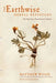 The Earthwise Herbal Repertory: The Definitive Practitioner's Guide by Matthew Wood