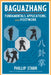 Baguazhang: Fundamentals, Applications, and Footwork by Phillip Starr