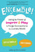 Ensemble: Using the Power of Improv and Play to Forge Connections in a Lonely World by Jeff Katzman