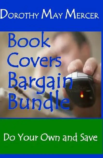 Book Covers Bargain Bundle: Do Your Own and Save by Dorothy May Mercer