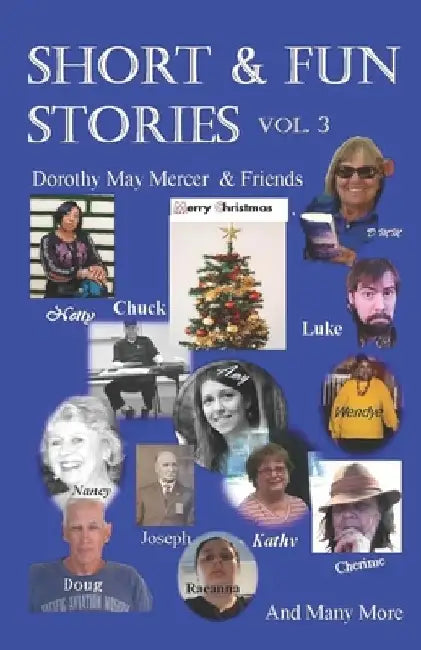 Short & Fun Stories, Vol. 3 by Dorothy May Mercer &. Friends