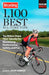Bicycling 1,100 Best All-Time Tips: Top Riders Share Their Secrets for Maximizing Performance, Safety, and Fun by Jason Sumner
