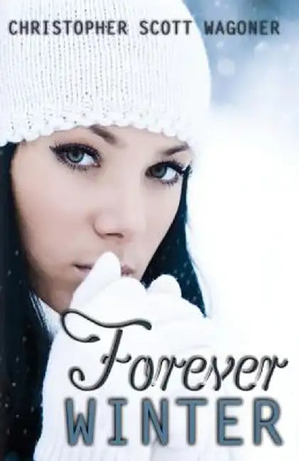 Forever Winter by Christopher Scott Wagoner
