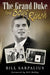 The Grand Duke from Boys Ranch by Bill Sarpalius, Bill Hobby