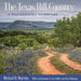 The Texas Hill Country: A Photographic Adventure Volume 11 by Michael H. Marvins