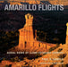 Amarillo Flights: Aerial Views of Llano Estacado Country by Paul V. Chaplo, Walt Davis