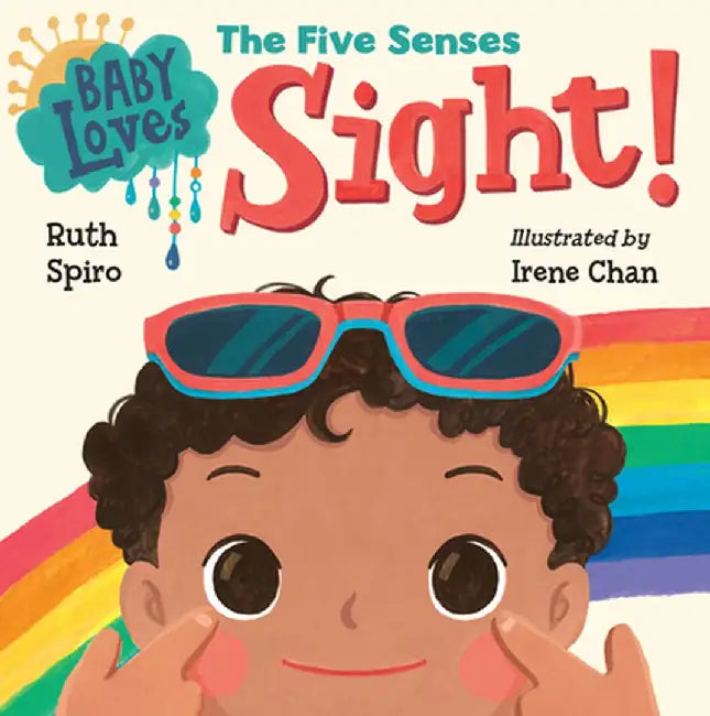 Baby Loves the Five Senses: Vision! by Ruth Spiro