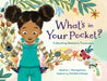 What's in Your Pocket?: Collecting Nature's Treasures by Heather L. Montgomery