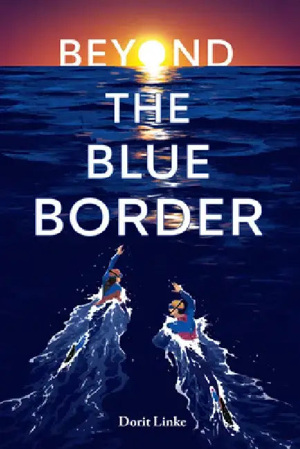 Beyond the Blue Border by Dorit Linke