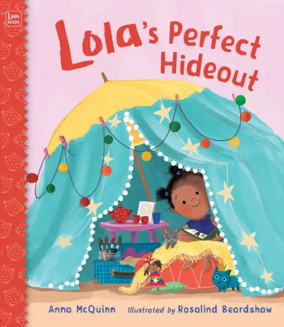 Lola's Perfect Hideout by Anna McQuinn, Rosalind Beardshaw