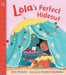 Lola's Perfect Hideout by Anna McQuinn, Rosalind Beardshaw