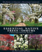 Essential Native Trees and Shrubs for the Eastern United States: The Guide to Creating a Sustainable Landscape by Tony Dove