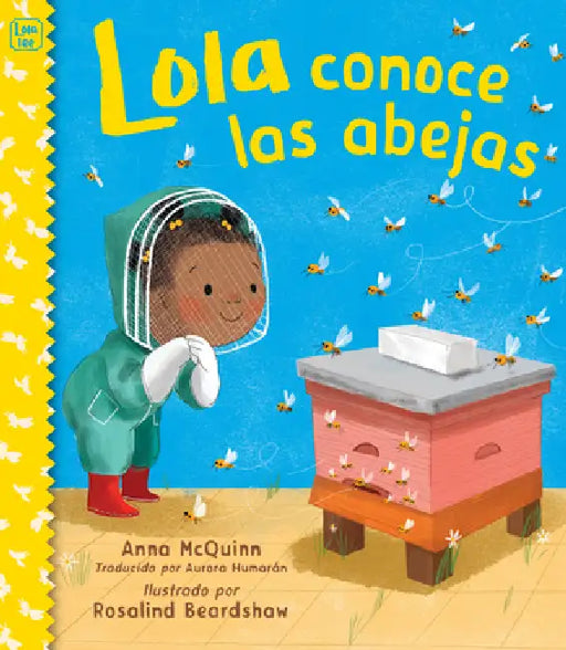 Lola Conoce Las Abejas (Spanish Edition) by Anna McQuinn, Rosalind Beardshaw, Aurora Humaran