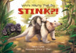 Who's Making That Big Stink?! by Darrin Lunde, Erica J. Chen
