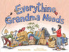 Everything Grandma Needs by Molly Griffin, Anait Semirdzhyan