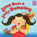 Luna Picks a Lucky Dumpling by Natasha Yim, Violet Kim