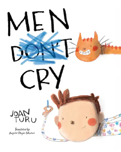 Men Cry by Joan Turu, Joan Turu, Anyeliz Pagan Munoz