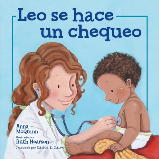 Leo Se Hace Un Chequeo by Anna McQuinn, Ruth Hearson
