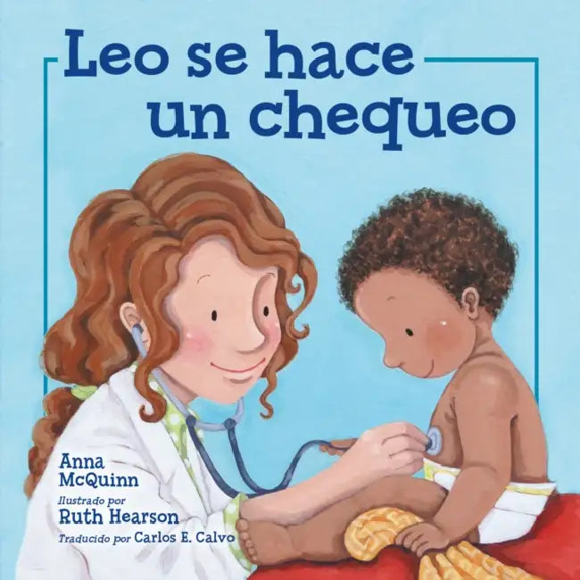 Leo Se Hace Un Chequeo by Anna McQuinn, Ruth Hearson