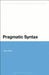Pragmatic Syntax by Jieun Kiaer