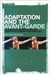Adaptation and the Avant-Garde: Alternative Perspectives on Adaptation Theory and Practice by William Verrone