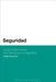 Seguridad: Crime, Police Power, and Democracy in Argentina by Guillermina Seri