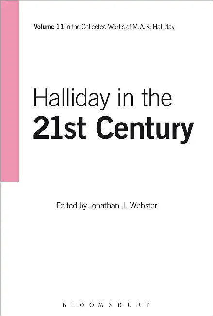Halliday In The 21St Century  (Vol. 11) by M.A.K. Halliday, Jonathan J. Webster