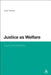 Justice as Welfare: Equity and Solidarity by Adam Gearey