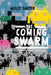 The Coming Swarm: Ddos Actions, Hacktivism, and Civil Disobedience on the Internet by Molly Sauter