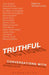 Truthful Fictions: Conversations with American Biographical Novelists by Michael Lackey